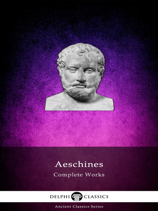 Title details for Delphi Complete Works of Aeschines (Illustrated) by Aeschines - Available